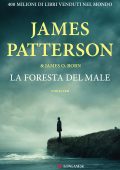James Patterson, James O. Born - La foresta del male (2022)