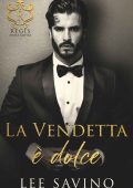 Lee Savino - La vendetta è dolce (2022)