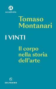 Tomaso Montanari – I vinti (2022)