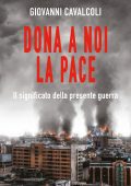 Giovanni Cavalcoli - Dona a noi la pace (2022)