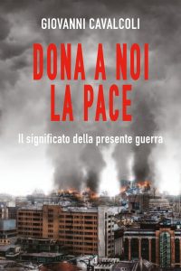 Giovanni Cavalcoli – Dona a noi la pace (2022)