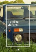 Mauro Maggiorani - Le piste di carta (2022)