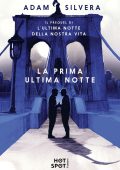 Adam Silvera - La prima ultima notte (2022)