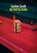 Carolina Cavalli - Metropolitania (2022)