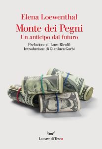 Elena Loewenthal – Monte dei Pegni (2021)