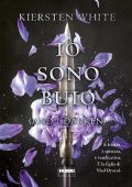 Kiersten White - The Conquerers Vol. 01. Io sono buio (2016)