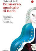 Christoph Wolff - L'universo musicale di Bach (2022)
