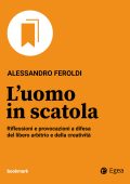 Alessandro Feroldi - L'uomo in scatola (2022)