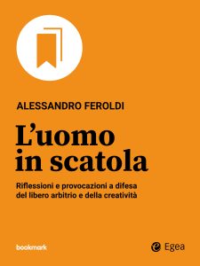 Alessandro Feroldi – L’uomo in scatola (2022)