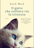 Sandi Ward - Il gatto che soffiava via la tristezza (2022)