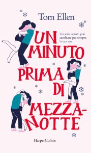 Tom Ellen – Un minuto prima di mezzanotte (2021)