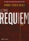 Mimmo Rafele, Nicola Rafele - Ultimo requiem (2014)