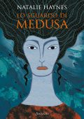Natalie Haynes - Lo sguardo di Medusa (2022)