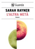 Sarah Rayner - L'altra metà (2014)