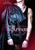 L.A. Cotton - Black hearts still beats. Vol. 1. Non scappare (2022)