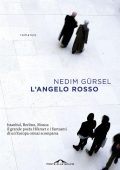 Nedim Gürsel - L'angelo rosso (2016)