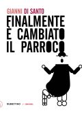 Gianni Di Santo - Finalmente è cambiato il parroco (2022)