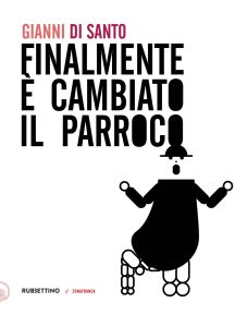 Gianni Di Santo – Finalmente è cambiato il parroco (2022)