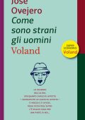 José Ovejero - Come sono strani gli uomini (2016)