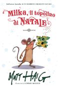 Matt Haig - Miika, il topolino di Natale (2022)