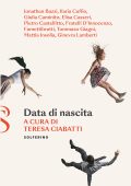 Teresa Ciabatti (a cura di) - Data di nascita (2022)