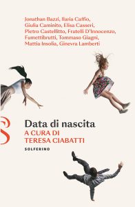 Teresa Ciabatti (a cura di) – Data di nascita (2022)