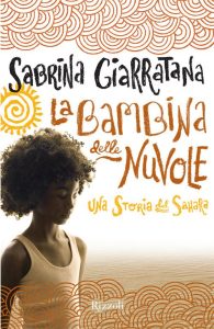 Sabrina Giarratana – La bambina delle nuvole (2013)