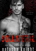 Natasha Knight - Collateral. Collateral Damage Vol. 1 (2022)