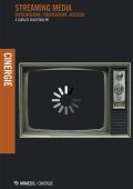 Valentina Re - Streaming Media: Distribuzione, Circolazione, Accesso (2017)