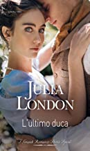 Julia London – All’altare con la corona Vol. 1. L’ultimo duca (2022)