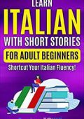 Explore ToWin - Learn Italian with Short Stories for Adult Beginners (2022)