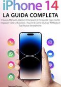Jeremy Plasner - Iphone 14 La Guida Completa (2022)