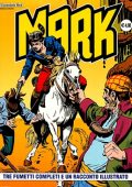 img Collana Mark 047 - 3 fumetti completi ed un racconto illustrato (If 2006)