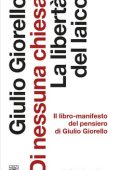 Giulio Giorello - Di nessuna chiesa (2020)