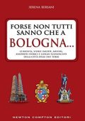 Serena Bersani - Forse non tutti sanno che a Bologna... (2016)
