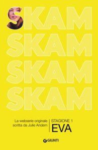 Julie Andem – SKAM. Stagione 1: Eva (2020)