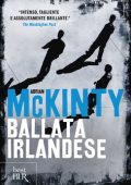 Adrian Mckinty - Ballata irlandese (2012)