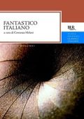 img Costanza Melani (a cura di) - Fantastico italiano (2013)