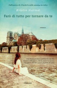 Kristin Harmel – Farò di tutto per tornare da te (2018)
