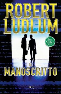 Robert Ludlum – Il manoscritto (2012)