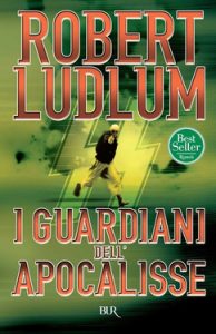 Robert Ludlum – I guardiani dell’apocalisse (2012)
