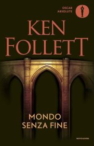 Ken Follett – Mondo senza fine (2010)