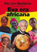 Rita Levi-Montalcini, Giuseppina Tripodi - Eva era africana (2011)