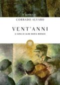 Corrado Alvaro - Vent'anni (2016)