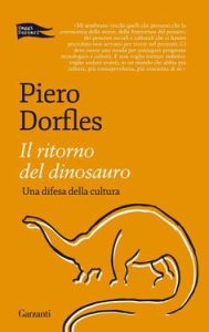 Piero Dorfles – Il ritorno del dinosauro (2012)