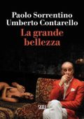 Paolo Sorrentino, Umberto Contarello - La grande bellezza (2013)