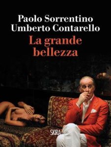 Paolo Sorrentino, Umberto Contarello – La grande bellezza (2013)