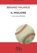 Bernard Malamud - Il migliore (2011)