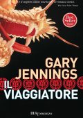 Gary Jennings - Il viaggiatore (2012)