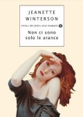 Jeanette Winterson - Non ci sono solo le arance (2014)